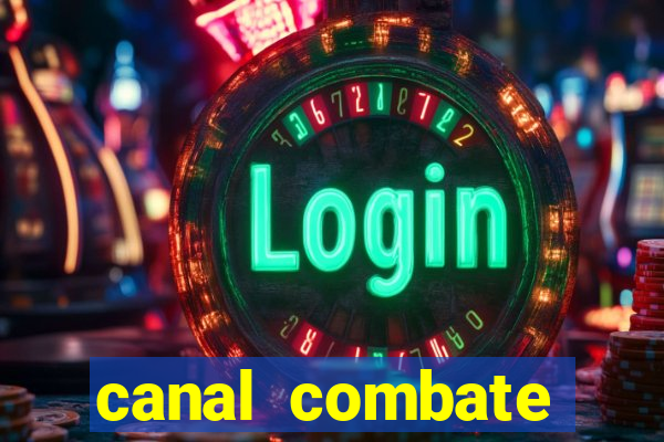 canal combate online ao vivo multicanais